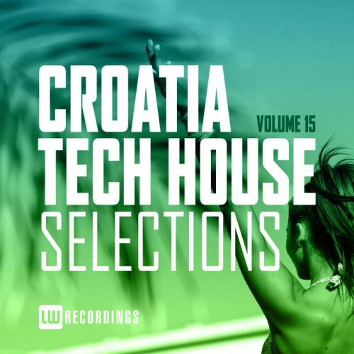 Croatia Tech House Selections, Vol. 15 (2021)