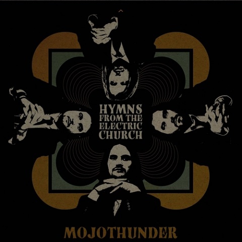 Mojothunder - Hymns from the Electric Church (2021) 