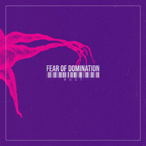 Fear Of Domination - Rust [Single] (2021)