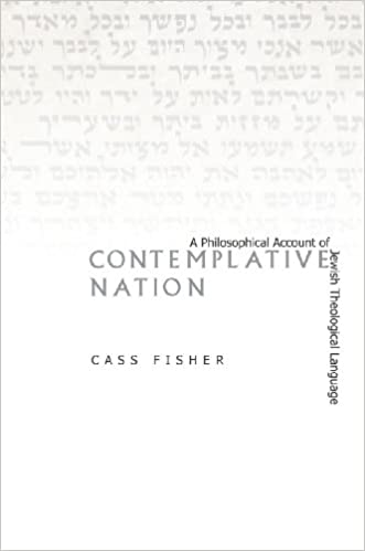 Contemplative Nation: A Philosophical Account of Jewish Theological Language