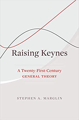 Raising Keynes: A Twenty First Century General Theory