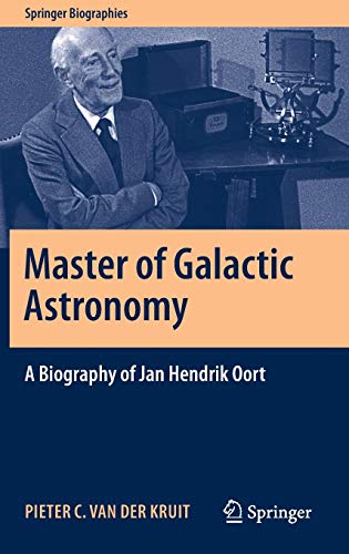 Master of Galactic Astronomy: A Biography of Jan Hendrik Oort (True EPUB)