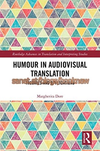 Humour in Audiovisual Translation: Theories and Applications