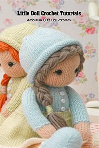 Doll Crochet Tutorials: Cute Doll Tutorials and Ideas: Amigurumi Doll Patterns