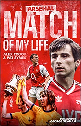 Arsenal Match of My Life: Gunners Legends Relive Their Greatest Games