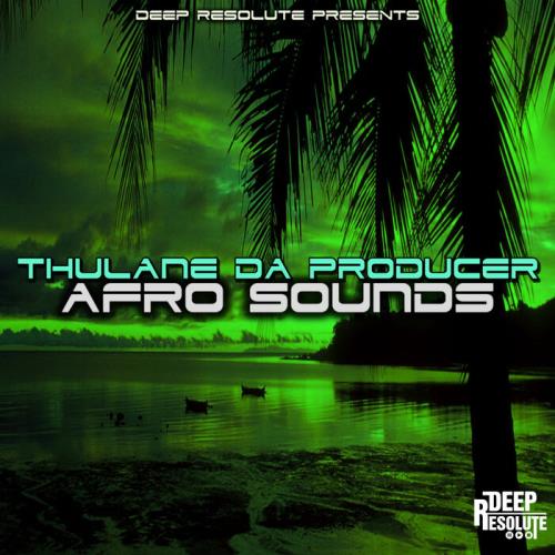 Thulane Da Producer - Afro Sounds (2021)