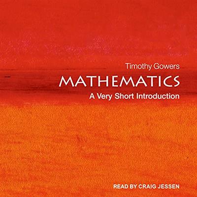 Mathematics A Very Short Introduction, 2021 Edition [Audiobook]