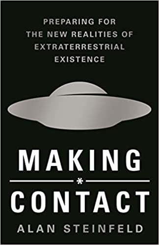 Making Contact: Preparing for the New Realities of Extraterrestrial Existence [MOBI]