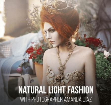 Natural Light Fashion & DIY Techniques by Amanda Diaz