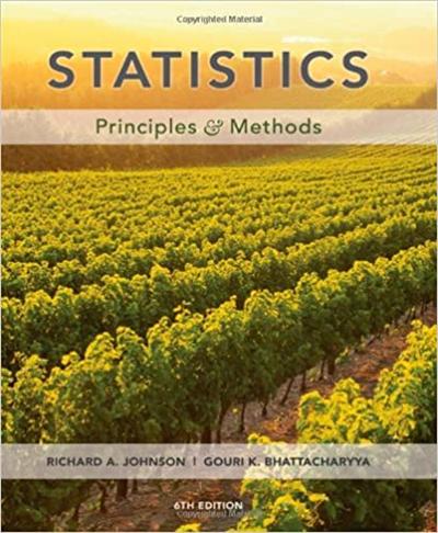 Statistics: Principles and Methods 6th Edition