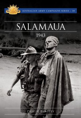 Salamaua 1943 (Australian Army Campaigns)