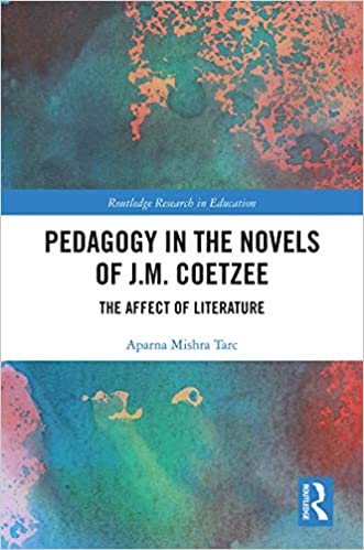 Pedagogy in the Novels of J.M. Coetzee: The Affect of Literature