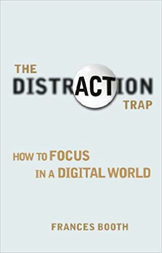 The Distraction Trap: How to Focus in a Digital World
