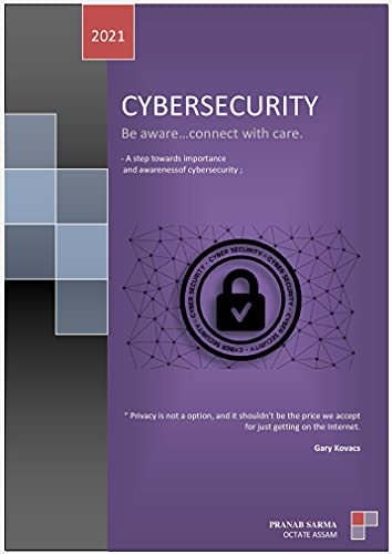 Cybersecurity: A step towards importance and awareness of Cybersecurity