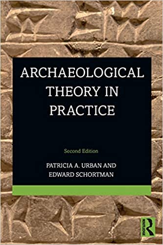 Archaeological Theory in Practice Ed 2