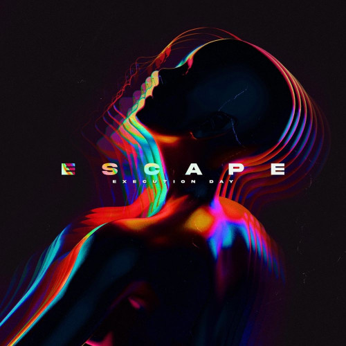 Execution Day - Escape (Single) (2021)