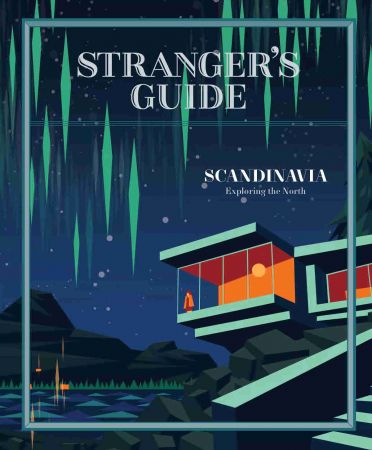 Stranger's Guide   Scandinavia, 2021