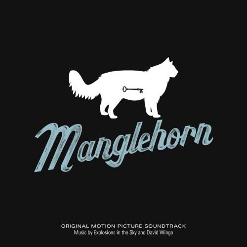 Explosions in the Sky & David Wingo - Manglehorn OST (2015) lossless