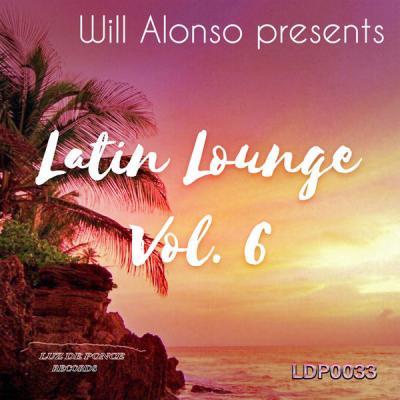 Various Artists   Will Alonso Presents Latin Lounge Vol. 6 (2021)