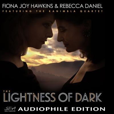 Fiona Joy Hawkins & Rebecca Daniel   The Lightness of Dark (2019) MP3