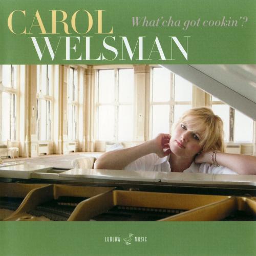 Carol Welsman - What'cha Got Cookin'? (Japan Edition) (2006) lossless