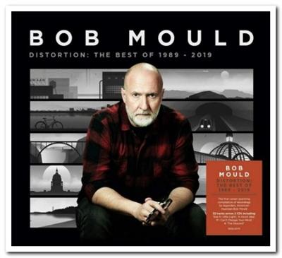 Bob Mould   Distortion The Best Of 1989 2019 (2CD) (2021)