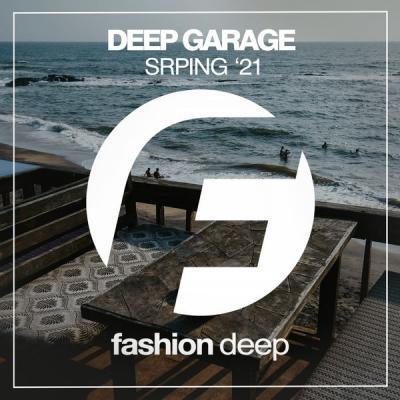 Various Artists   Deep Garage House Spring '21 (2021)