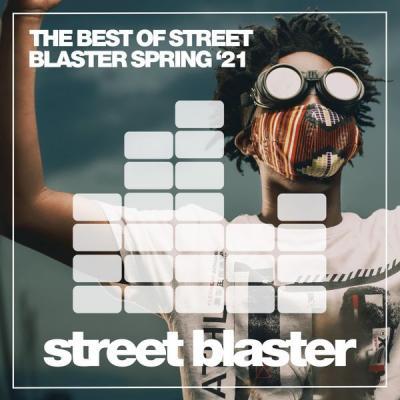 Various Artists   The Best of Street Blaster Spring '21 (2021)