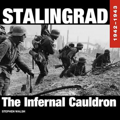 Stalingrad: The Infernal Cauldron, 1942 1943 [Audiobook]