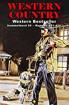 William Ryan & Jack Morton & Scott Scott & Mark ShaUntry Sammelband 85 Romane 421-425 5 Western-Romane