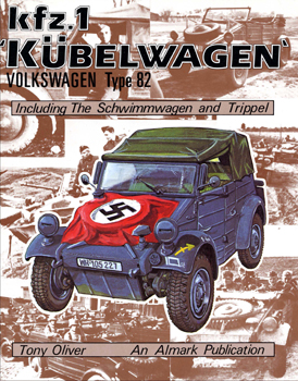 kfz.1 'Kubelwagen' Volkswagen Type 82 Including the Schwimmwagen & Trippel