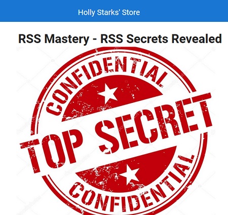 RSS Mastery {Top Secret Revealed