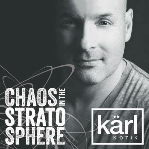 dj karl k-otik - Chaos in the Stratosphere 319 (2021-05-27)