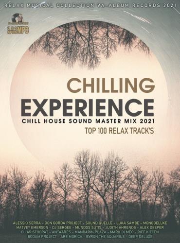 Chilling Experience: Chill House Sound Mix (2021)