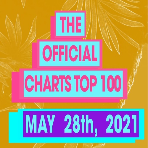 The Official UK Top 100 Singles Chart 28.05.2021 (2021)