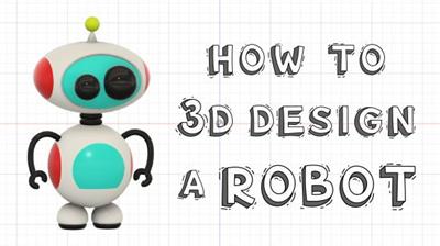 How to 3D Design a Robot   Fusion 360 for Beginners