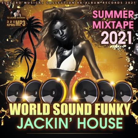 World Sound Funky: Jackin House Mixtape (2021)
