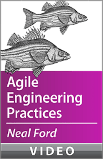 O'REILLY  Neal Ford on Agile Engineering Practices