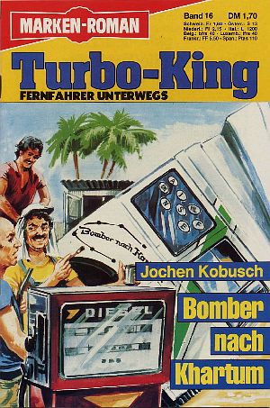 Cover: Jochen Kobusch - Turbo-King 16 - Bomber nach Khartum