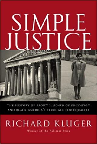 Simple Justice: The History of Brown