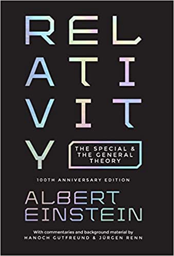 Relativity: The Special and the General Theory   100th Anniversary Edition
