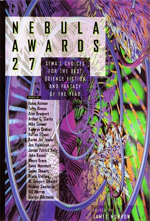 Nebula Awards #27: SFWA's Choices for the Best Science Fiction and Fantasy of the Year