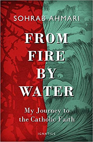 From Fire, by Water: My Journey to the Catholic Faith [EPUB]