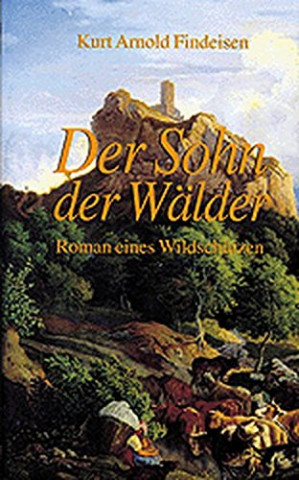 Cover: Findeisen, Kurt Arnold - Sohn der Wälder