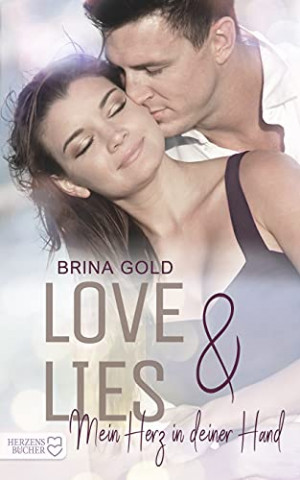 Cover: Gold, Brina & Gambrinus, Laura - Love & Lies Mein Herz in deiner Hand (Liebe am Meer)