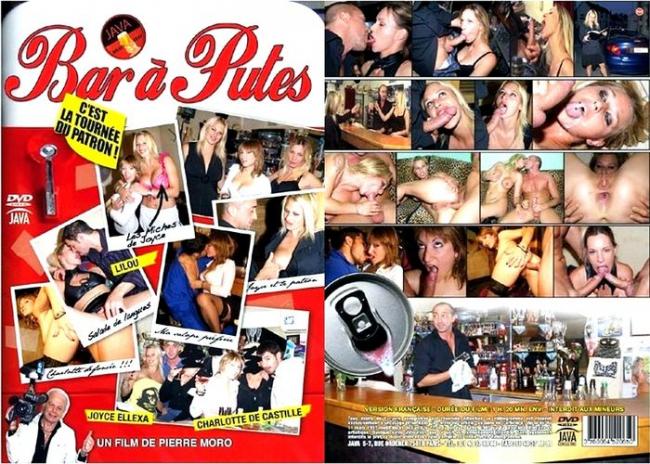 Bar a Putes (Java) [2009 г., All Sex, MILF, Big Tits, DVDRip] (Charlotte de Castille, Joyce Ellexa) ]