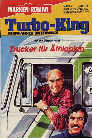 Cover: Heinz Brommer - Turbo-King 02 - Trucker für Athiopien