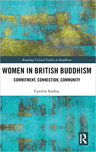 Women in British Buddhism: Commitment, Connection, Community