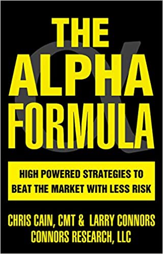 The Alpha Formula   High Powered Strategies to Beat The Market With Less Risk