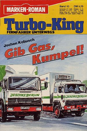 Cover: Jochen Kobusch - Turbo-King 13 - Gib Gas, Kumpel!